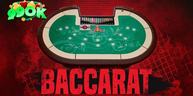 Chi tiết luật chơi một ván bài Baccarat 99OK